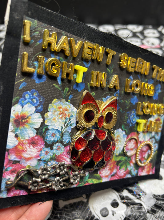 I Haven't Seen The Light In A Long Long Time {Original Collage}