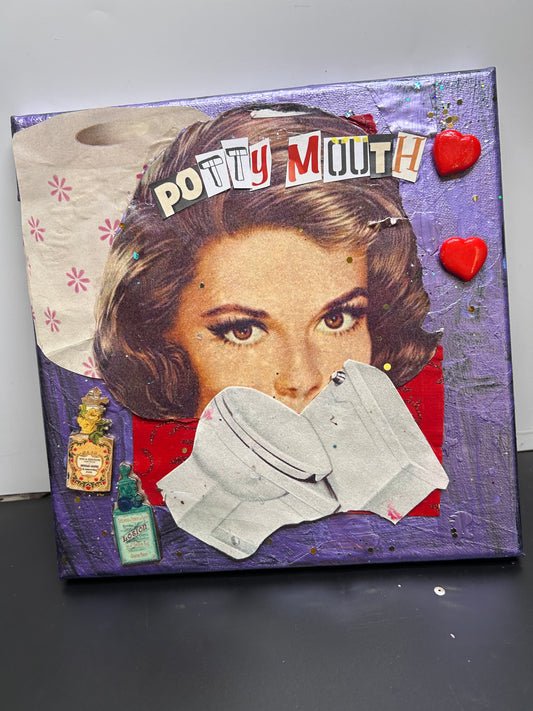"PottyMouth" {Original Collage}
