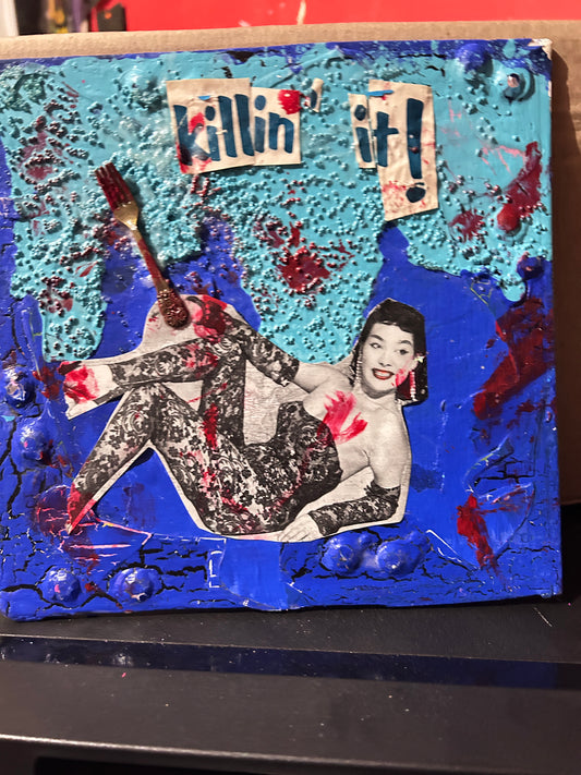 Killin' It {Original Collage}