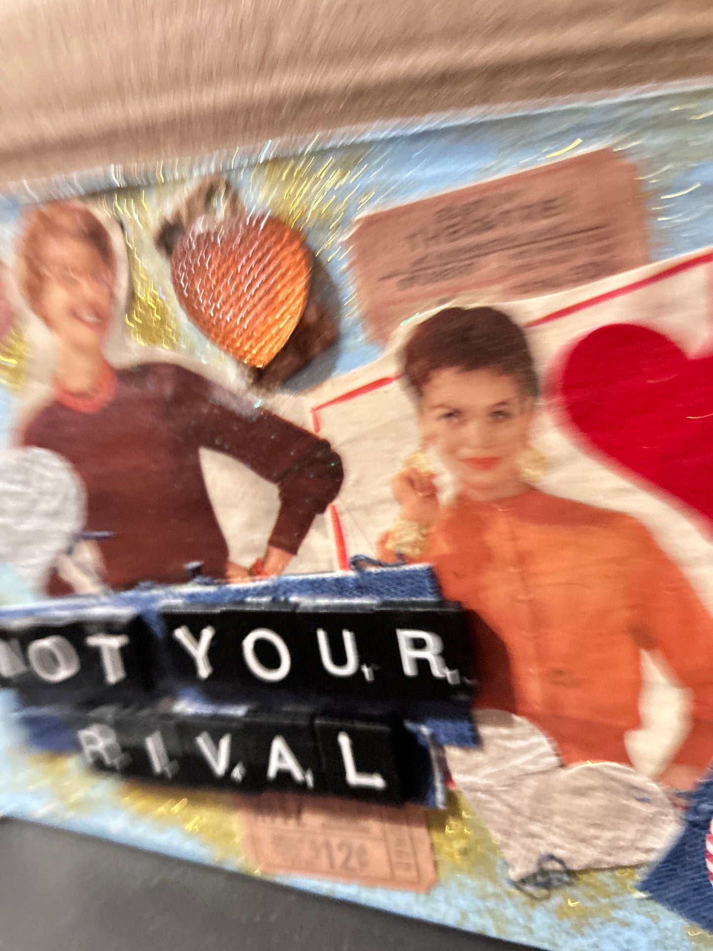 Not Your Rival {Original Collage}