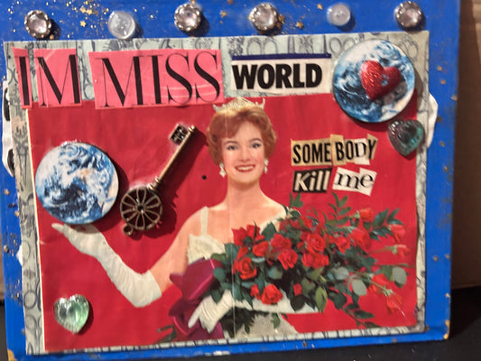 I'm Miss World Original Collage}