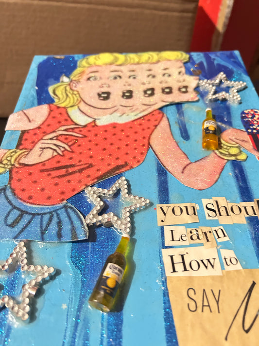 You Should Learn How To Say NO {Original Collage}