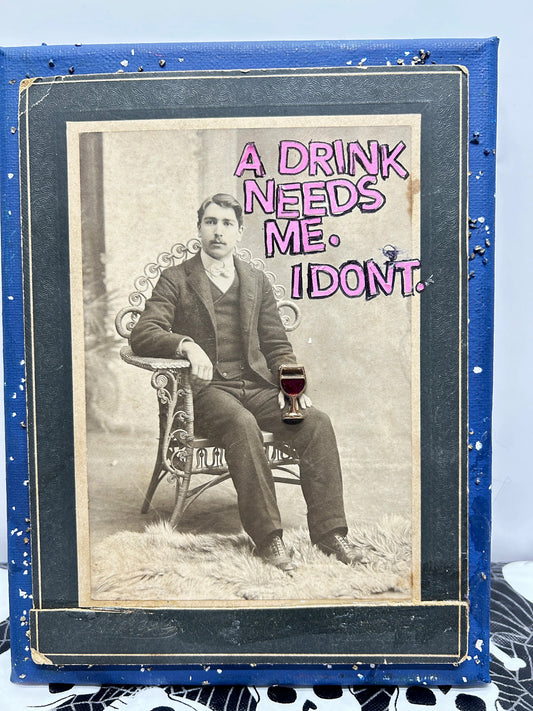 "I Don't" {Original Collage}