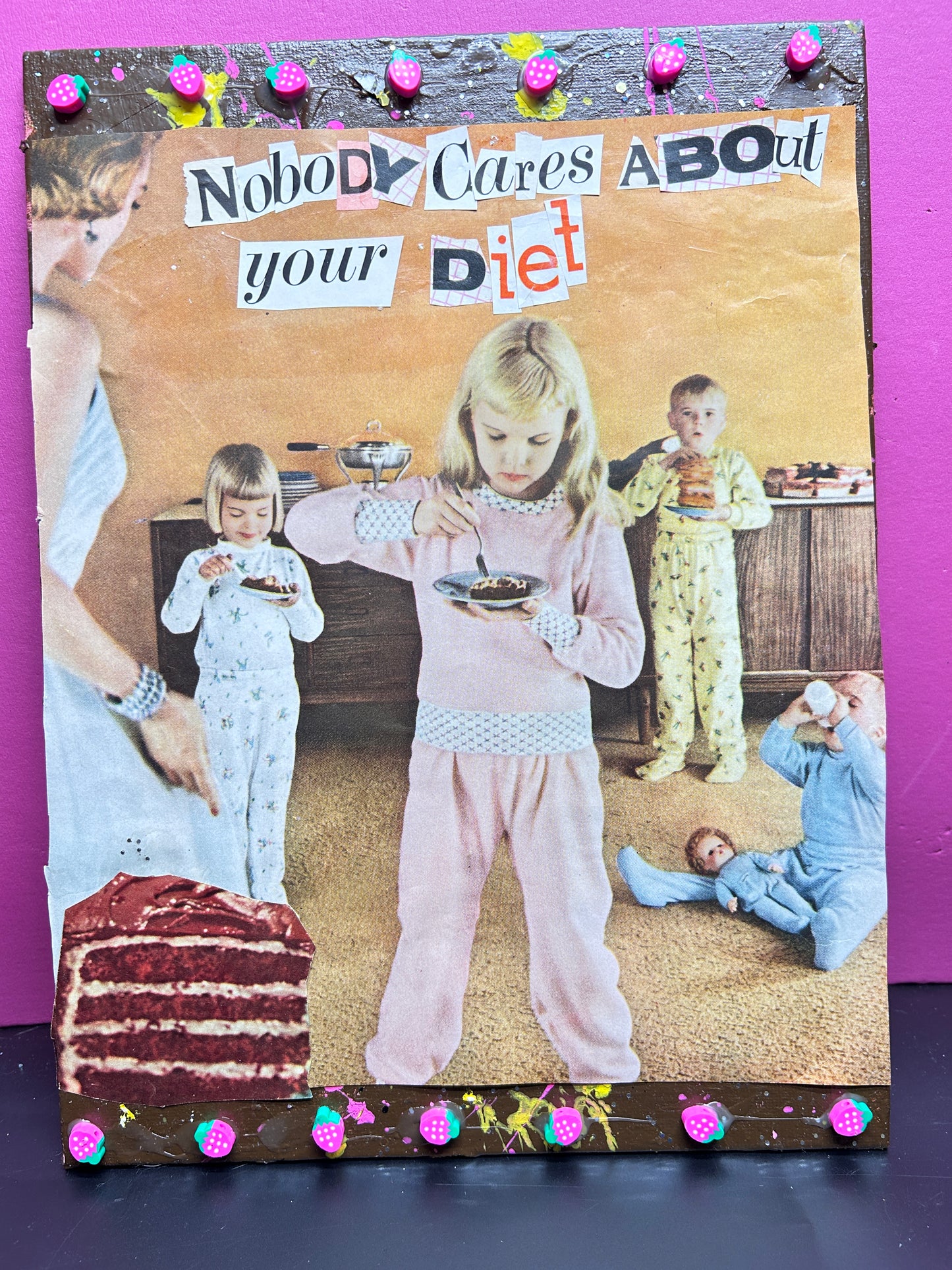 "Nobody Cares About Your Diet" Mixed Media Collage Art