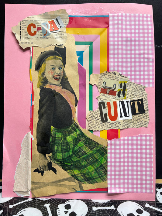 C-YA CUNT! {Original Collage}