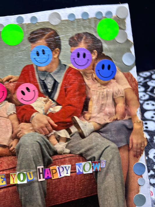 Are You Happy Now? {Original Collage}