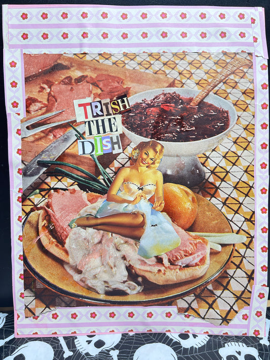 Trish The Dish 3 {Original Collage}