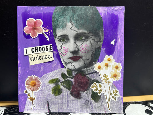 I choose violence {Original Collage}