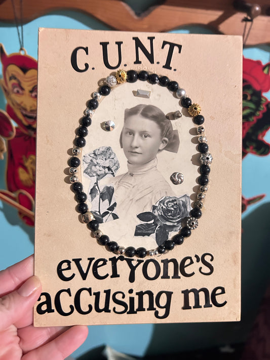 C.U.N.T.{Original Collage}