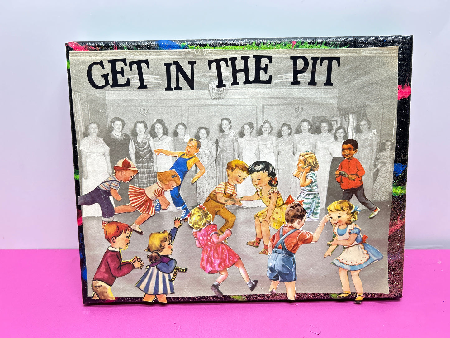 Get In The Pit {Original Collage}