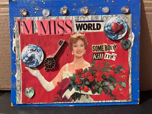 I'm Miss World Original Collage}