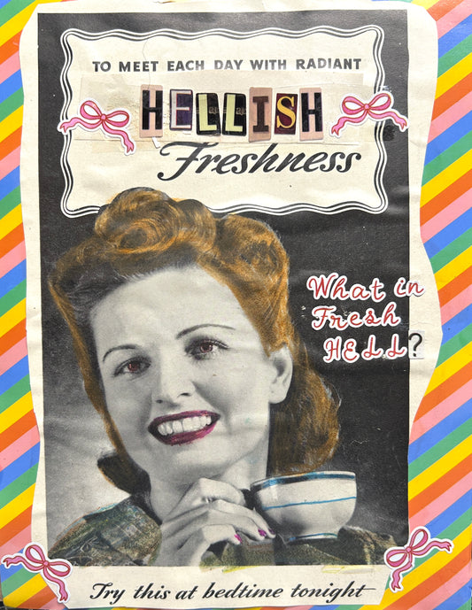 Fresh Hell {Original Collage}