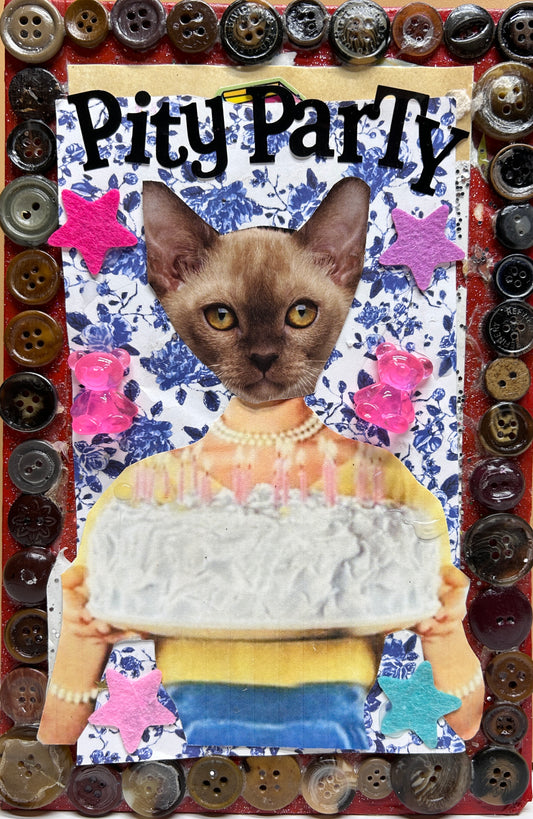 Kitty Pity Party {Original Collage}