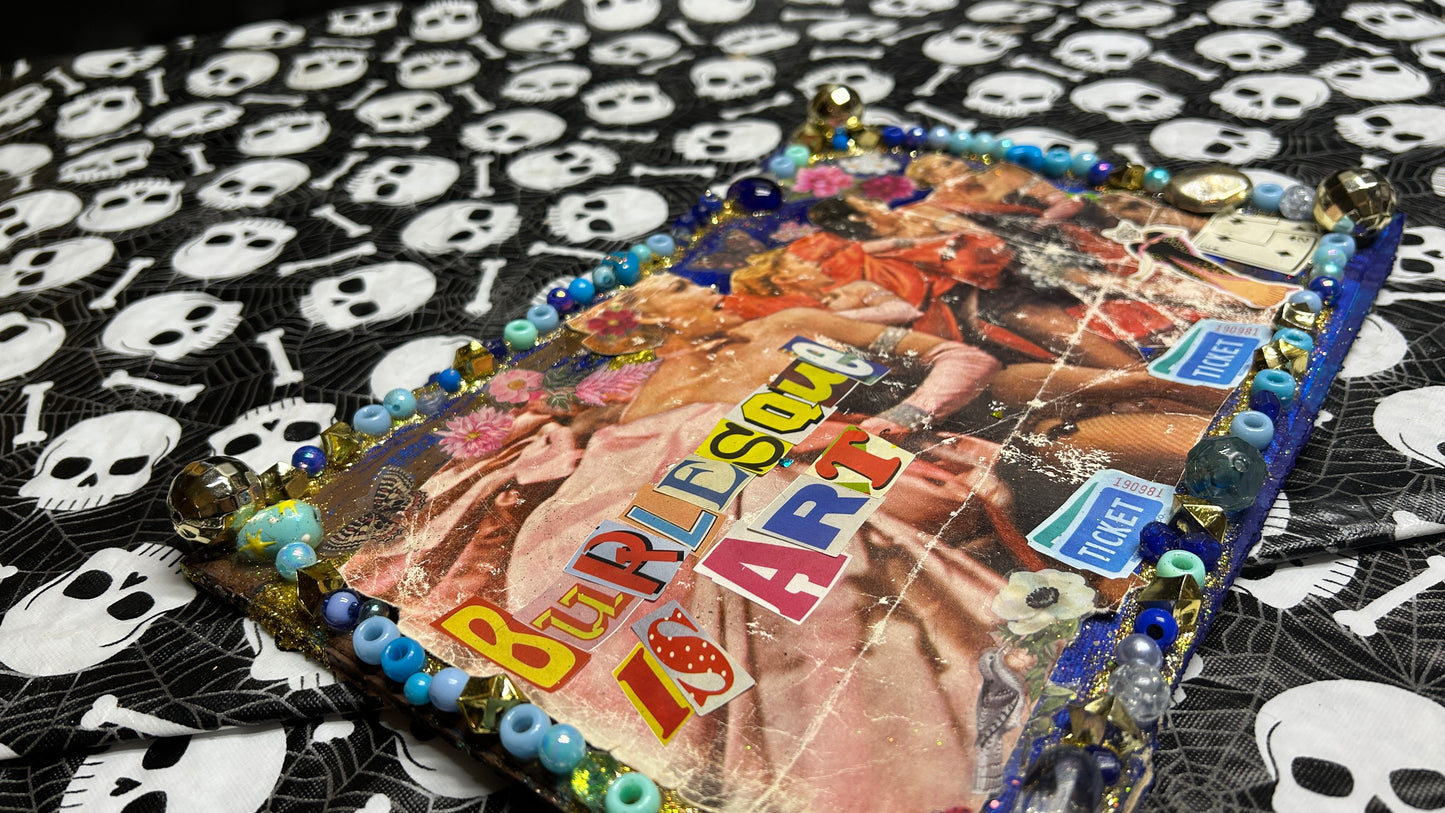Burlesque is ART {Original Collage}