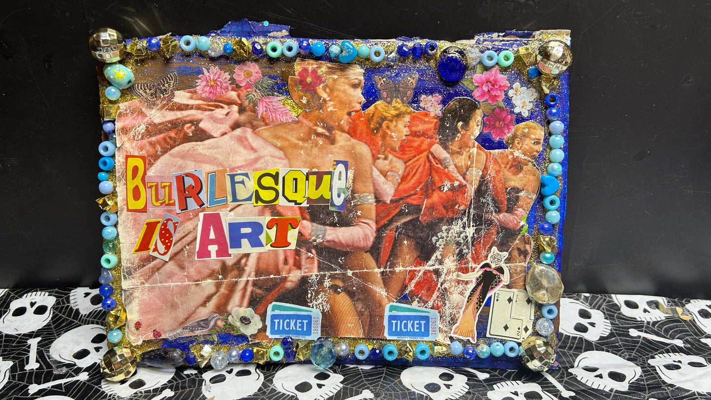 Burlesque is ART {Original Collage}