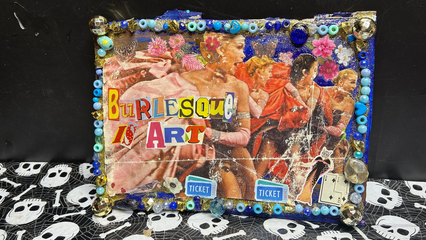 Burlesque is ART {Original Collage}