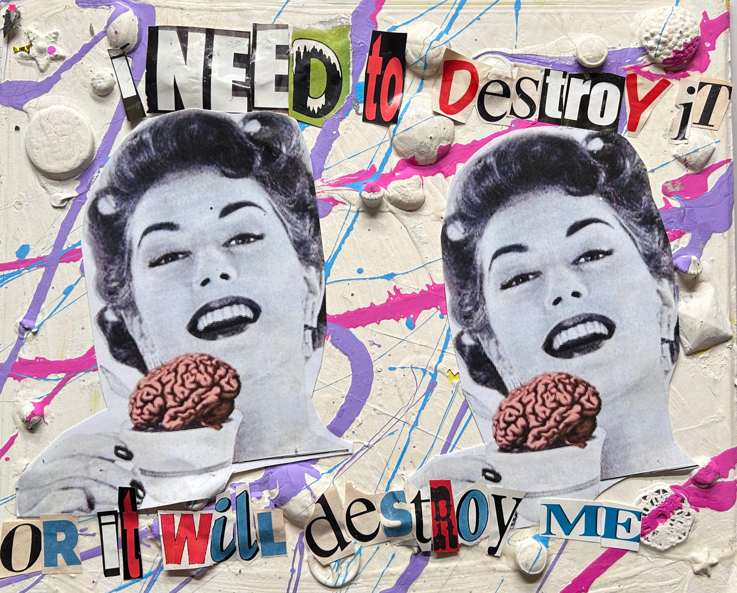 "Destroy It"  {Original Collage}