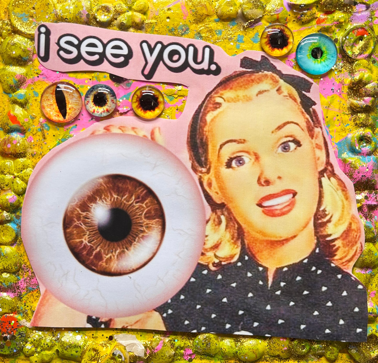 "I see you"  {Original Collage} (Copy)