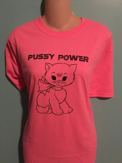 Pussy Power T-SHIRT