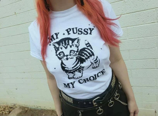 My Pussy My Choice T-SHIRT