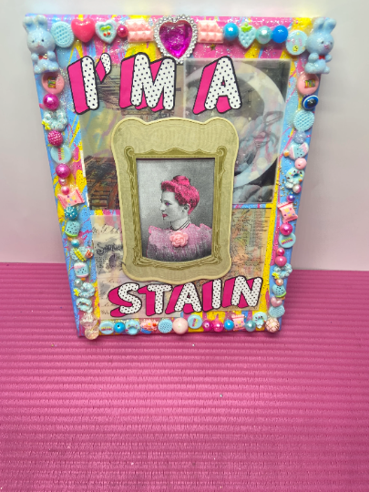 I'm A Stain {Original Collage}