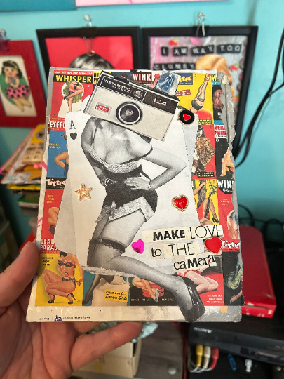 "Make Love To The Camera" {Original Collage}