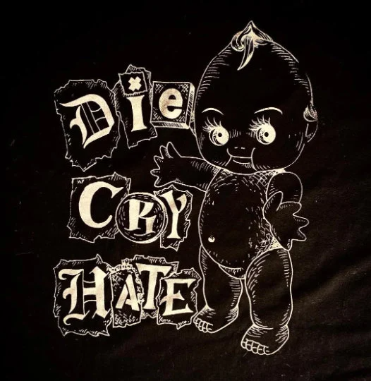 Die Cry Hate T-SHIRT