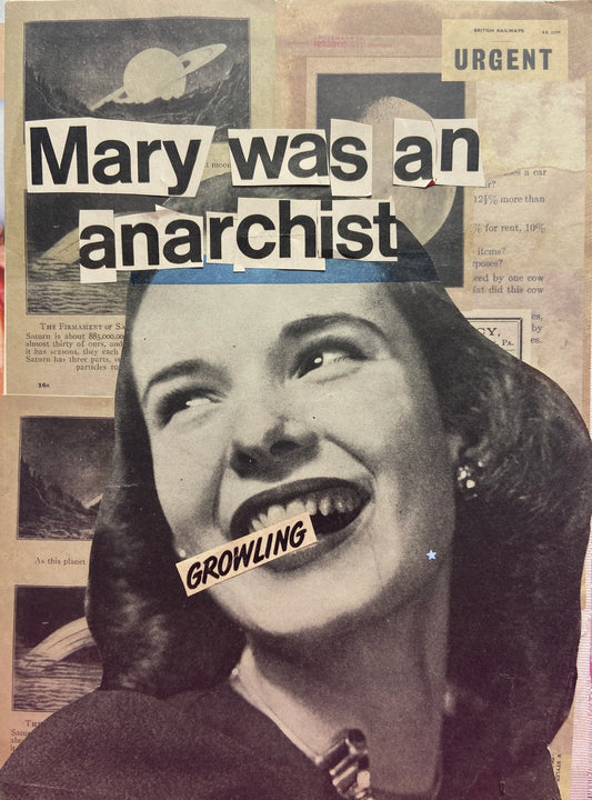 Mary Was An Anarchist {Original Collage}