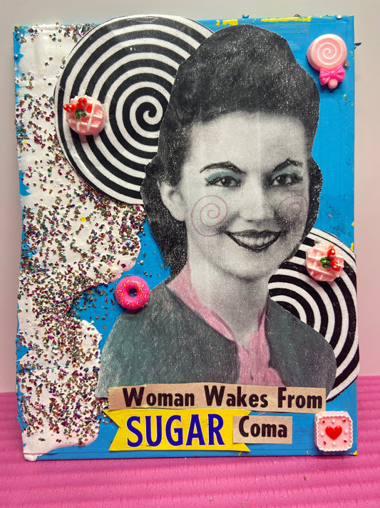 "Sugar Coma" {Original Collage}