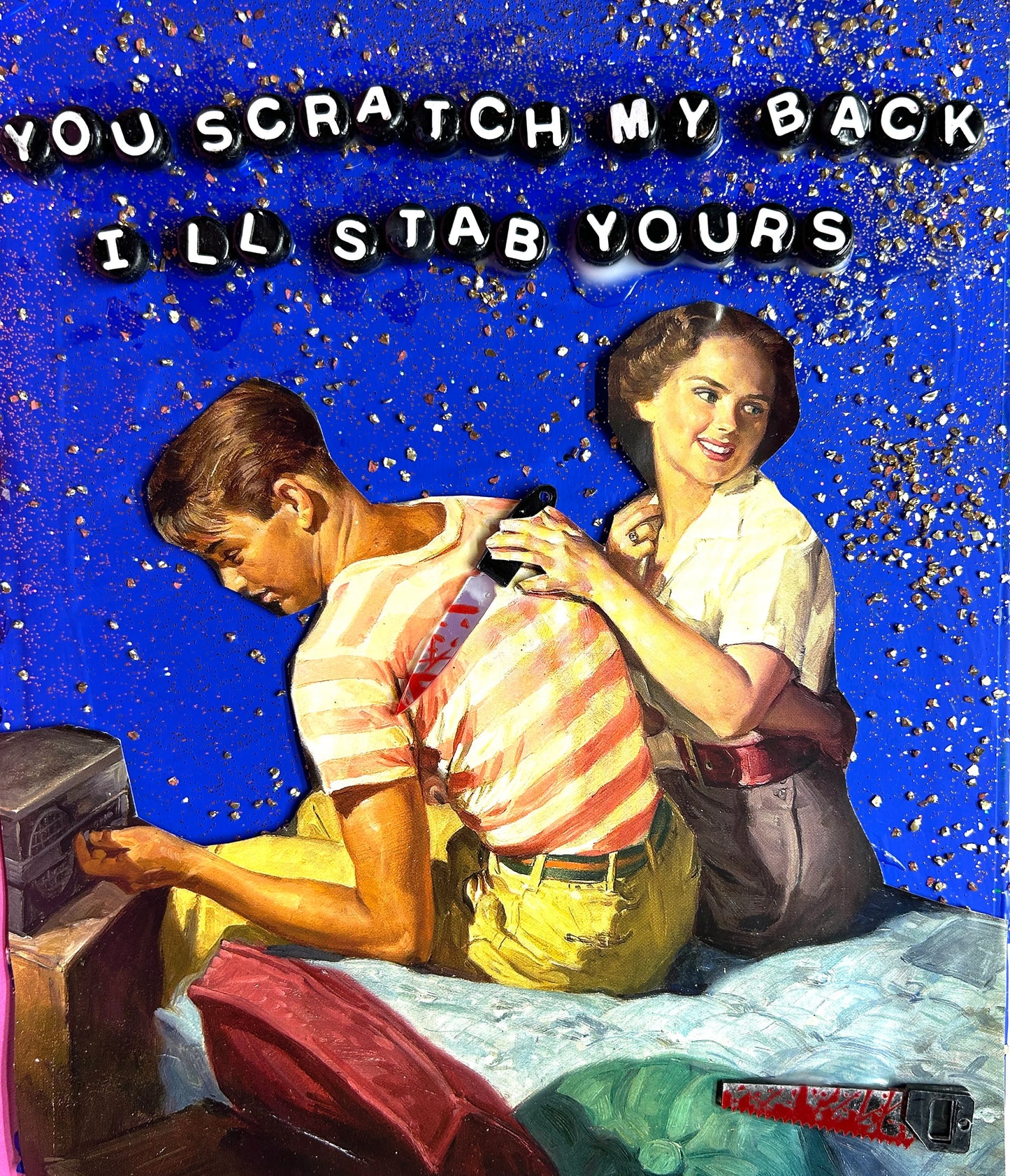 you scratch my back, i'll stab yours {Original Collage}