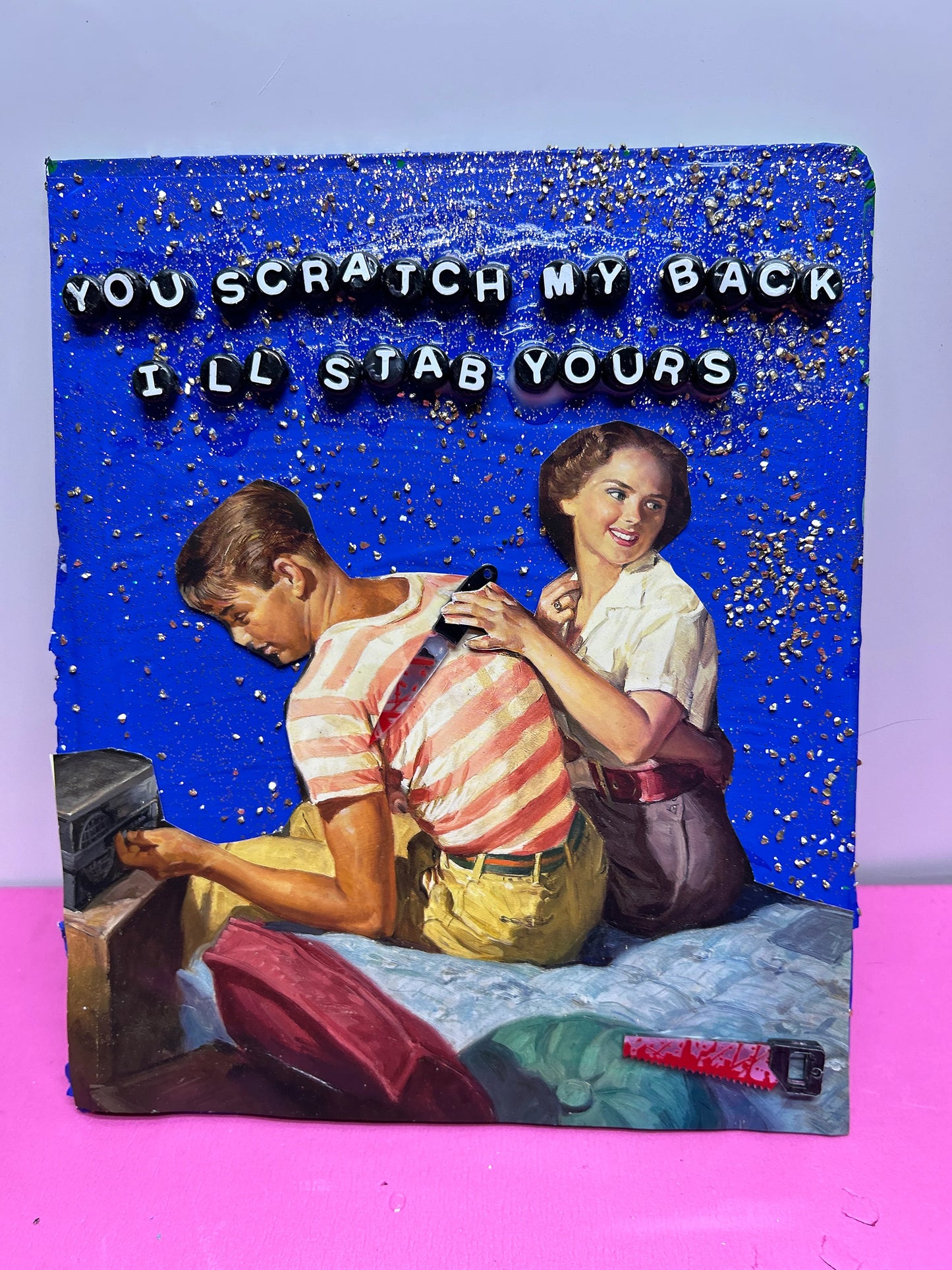 you scratch my back, i'll stab yours {Original Collage}