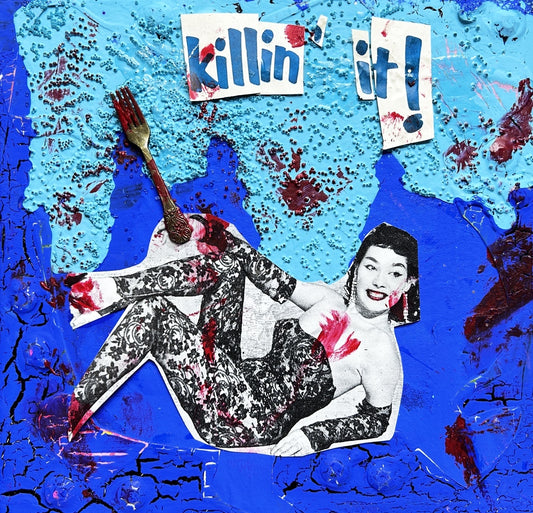Killin' It {Original Collage}