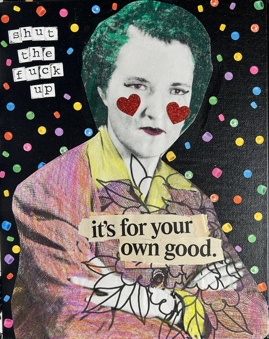 STFU {Original Collage}